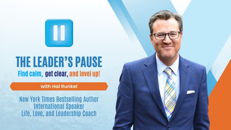 The Leader's Pause with Hal Runkel